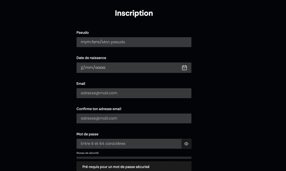 Formulaire d'inscription MYM : pseudo, date de naissance, email et mot de passe